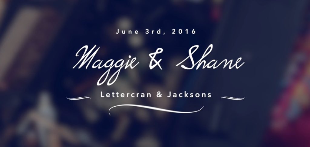 lettercran wedding of maggie and shane video title screen